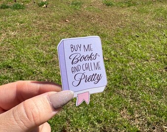 Buy Me Books & Call Me Pretty Sticker