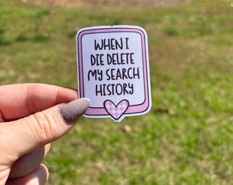 Delete My History Humorous Sticker