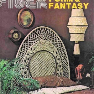 May include: A vintage interior design scene featuring a woven headboard, a decorative lamp, and a bed with patterned bedding. The image includes the text "FIBER FORM & FANTASY" and a price tag of $2.00.