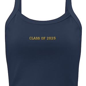 Custom Class of 2025 Graduation Tank Top - Embroidered Women’s Tank – Personalized Graduate Shirt – Senior Gift – Grad Top Mid-Length Cotton