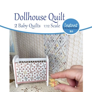 May include: A miniature white crib with a star-patterned quilt. The quilt has a pink border and a patchwork design in shades of red, gray, and cream. A tiny teddy bear is held nearby. The image includes the text "Dollhouse Quilt" and "2 Baby Quilts 1:12 Scale".