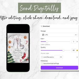 May include: A smartphone displays a Christmas Pajama Party invitation with festive illustrations. The screen shows options to download the image as a JPG file, adjust size and quality, and save download settings. Text at the top says "Send Digitally".