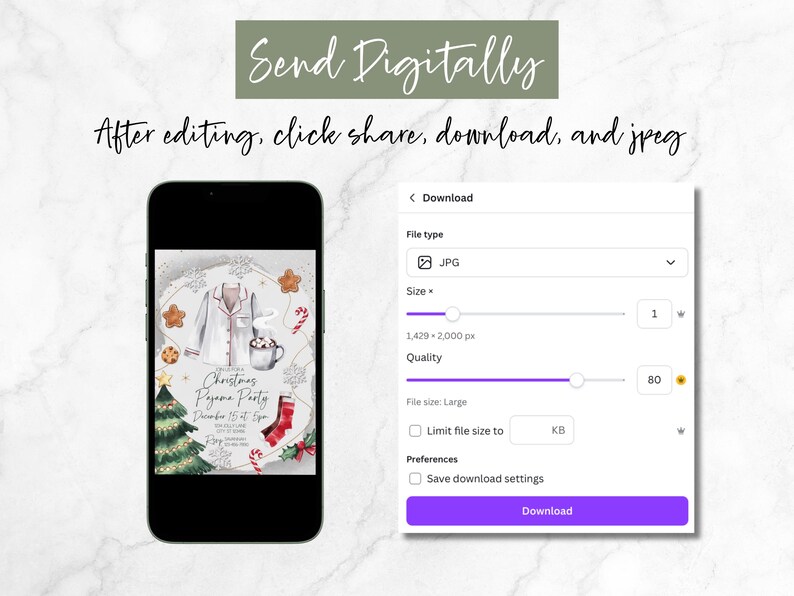 May include: A smartphone displays a Christmas Pajama Party invitation with festive illustrations. The screen shows options to download the image as a JPG file, adjust size and quality, and save download settings. Text at the top says "Send Digitally".