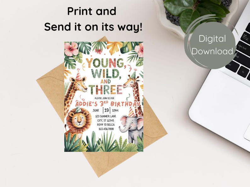 May include: A colorful invitation for a third birthday party with the text "Young, Wild, and Three." The design features illustrations of a giraffe, lion, and elephant, with floral and jungle elements. The invitation includes event details.