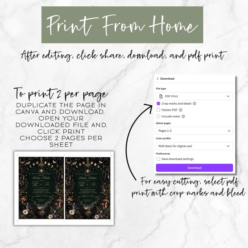 May include: An instructional graphic for printing digital files, featuring text headers Print From Home and To print 2 per page. It includes a screenshot of a Canva download menu with PDF Print selected and an example of two invitation cards side by side.