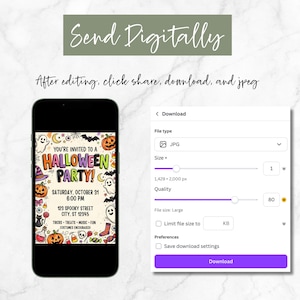 May include: A smartphone displaying a Halloween party invitation with colorful text and graphics, alongside a digital download menu showing file type, size, and quality settings with a purple download button. Text includes Send Digitally.