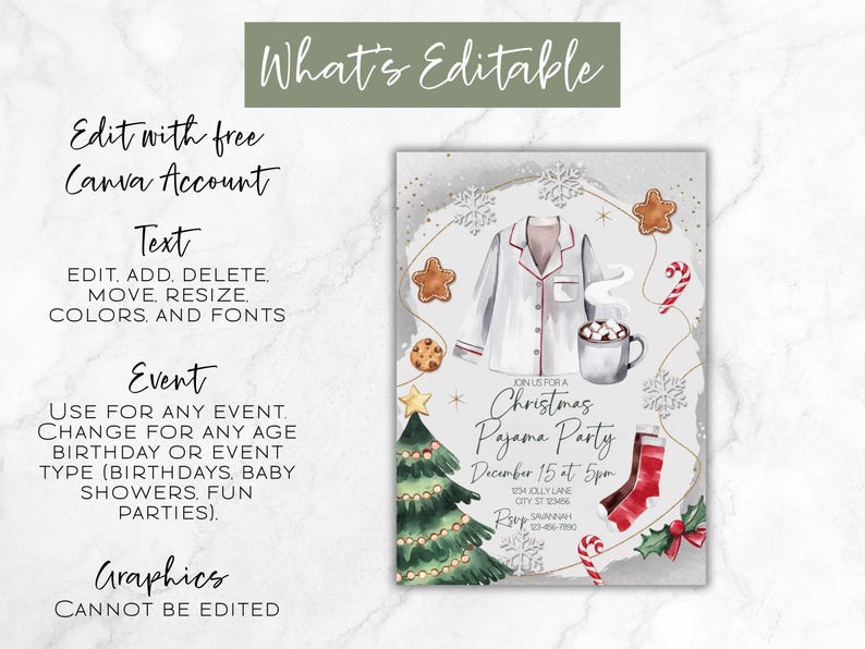 May include: A Christmas Pajama Party invitation with watercolor illustrations. The design features a pajama top, gingerbread cookies, a Christmas tree, and a mug of hot cocoa. Text includes "What's Editable" and event details.