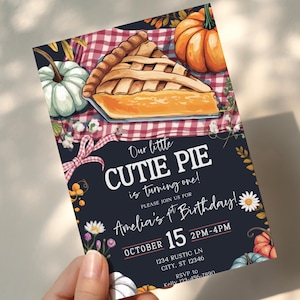 Cutie Pie Birthday Invitation | Fall 1st birthday | Pie First Birthday | Our Little Pumpkin | Sweetie Pie Birthday Party | Editable Template