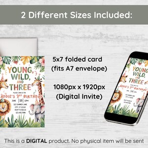 May include: A digital invitation for a third birthday party, featuring a jungle theme with a giraffe, lion, and elephant. The invitation is available in two sizes: a 5x7 folded card and a digital invite sized 1080px x 1920px. The text reads "Young, Wild, and Three."