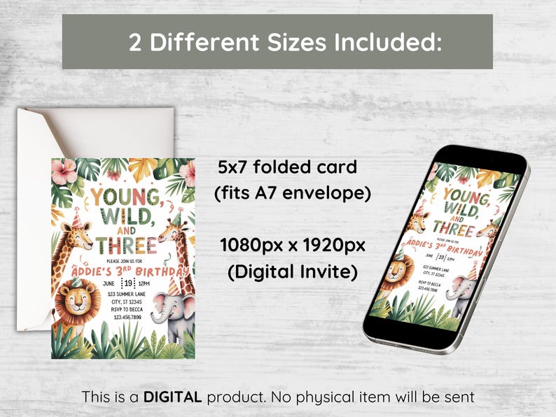 May include: A digital invitation for a third birthday party, featuring a jungle theme with a giraffe, lion, and elephant. The invitation is available in two sizes: a 5x7 folded card and a digital invite sized 1080px x 1920px. The text reads "Young, Wild, and Three."
