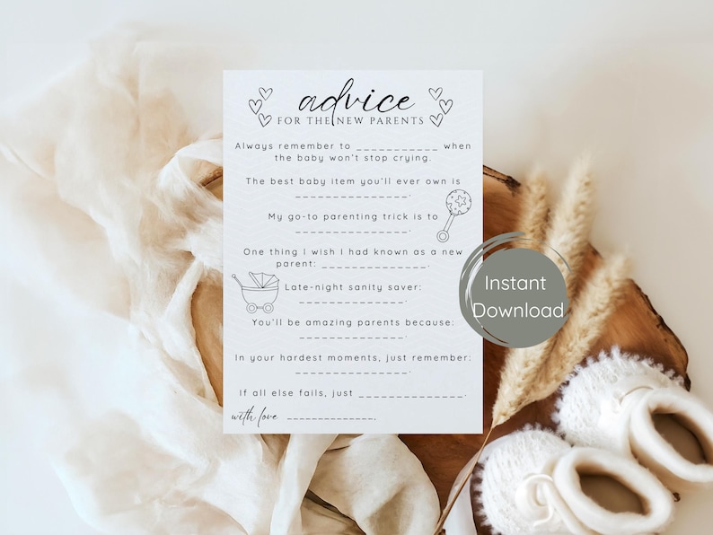 May include: A white card with the text "advice FOR THE NEW PARENTS" and fill-in-the-blank prompts. The card is decorated with small heart illustrations and baby-themed line drawings. The words "Instant Download" are on the right side.