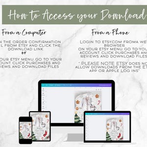 May include: Image showing instructions on how to access a digital download from Etsy. The text is displayed on a marble background, with a computer, phone, and tablet showing the download on their screens. The text reads "How to Access your Download."
