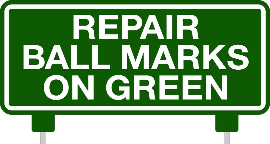 Golf Course Damage. Sign S200 Engraved Laminated Golf Course Sign, Repair Ball Marks on Green ...