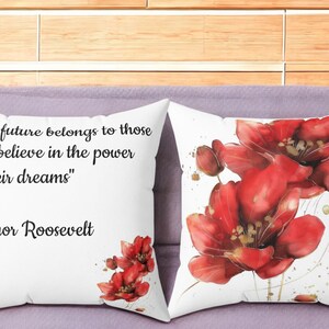 Red Floral Eleanor Roosevelt Quote Pillow |Home Decor, Gift for Her, Accent Cushion, Inspiration Quote Decor, Modern Living Room
