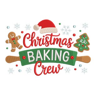 May include: A festive Christmas-themed design featuring a Santa hat, gingerbread man, and Christmas tree cookie. The words "Christmas Baking Crew" are displayed on a green rolling pin, surrounded by snowflakes and decorative elements. The design is in red, green, and brown.