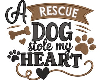 Rescue Dog Stole My Heart  Embroidery design– Pet Lover Embroidery File