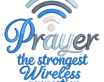 Prayer The Strongest Wireless Connection Embroidery Design – Faith Quote Machine Embroidery File