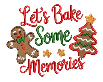 Let's Bake Some Memories" Embroidery Design