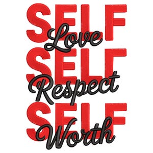 Peut inclure: Une conception graphique avec les mots "SELF Love SELF Respect SELF Worth". Le mot "SELF" est en rouge, en gras et en majuscules. Les mots "Love", "Respect" et "Worth" sont en noir et en écriture cursive.