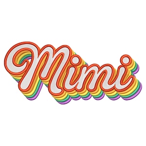 May include: Embroidered word "Mimi" in a rainbow color scheme. The letters are outlined in orange with a white fill, and the word has a 3D effect. The background is white.