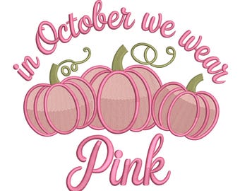 In October We Wear Pink – Breast Cancer Awareness Machine Embroidery File