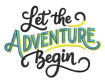 Let the Adventure Begin Embroidery Design – Script Graduation Embroidery Design File