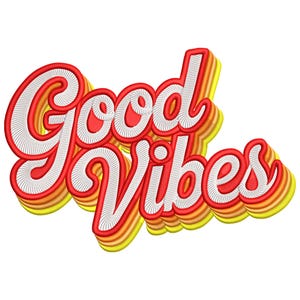Könnte beinhalten: Ein 3D-Stickdesign mit dem Schriftzug "Good Vibes" in einem Retro-Stil. Der Text ist weiß mit roter Umrandung und mit orangefarbenen und gelben Schattierungen versehen, was einen lebendigen Effekt erzeugt. Ideal für Aufnäher, Kleidung oder Heimdekoration.