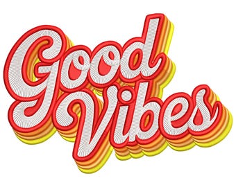 Good Vibes Retro Embroidery Design – Positive Quote Machine Embroidery File