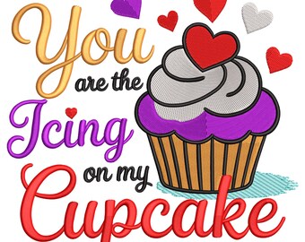 You Are the Icing on My Cupcake Embroidery Design – Cute Love Kitchen Quote Machine Embroidery File