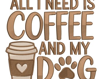 Coffee & Dog Lover  Embroidery Design – Cute Quote Embroidery Design File