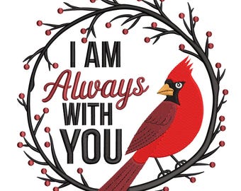Always With You Cardinal Embroidery Design– Remembrance Embroidery  File