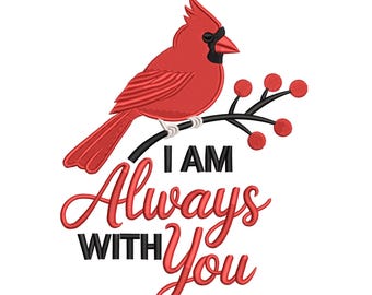 Cardinal Memorial Embroidery Design – I Am Always With You Red Bird Machine File