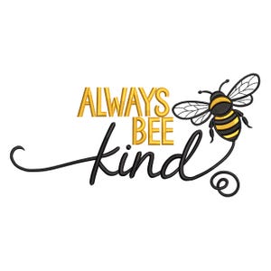 Puede incluir: Diseño gráfico con una abeja estilizada en negro y amarillo con alas. El texto "ALWAYS BEE kind" está escrito en oro y negro sobre un fondo blanco. La abeja está situada a la derecha del texto.