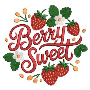 以下が含まれることがあります： 赤い文字で「Berry Sweet」と書かれた刺繍デザイン。赤いイチゴ、緑の葉、白い花、小さなオレンジ色のアクセントで囲まれています。白い背景にデザインされています。