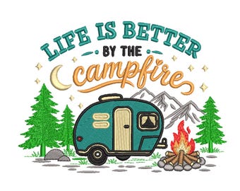 Life Is Better by the Campfire Machine Embroidery Design-Machine Embroidery Design File