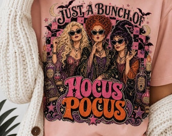 Hocus Pocus PNG, Witch Sisters Halloween PNG, Just a Bunch of Hocus Pocus, Retro Witch PNG, Spooky Season Sublimation Digital Download