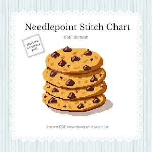 May include: Needlepoint stitch chart featuring a stack of four pixelated chocolate chip cookies. The chart is labeled "Needlepoint Stitch Chart" and specifies a 6"x6" 18 mesh design. Includes the text "Now with a stitchly file!"