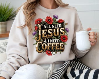 Y'all Need Jesus PNG, Funny Christian Quote, Faith-Based Sublimation Design for Women, Religious Humor Clipart, Instant Digital Download