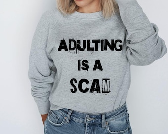Adulting Is a Scam PNG: Funny Sarcastic Adult Humor Quote Sublimation Design (Digital Download)
