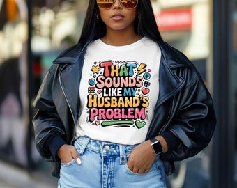 Ehemann's Problem sarkastischer Humor PNG: Retro Frau Sublimation (Digitaler Download)
