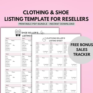 May include: A printable PDF bundle for resellers, featuring a clothing and shoe listing template. The image shows two sheets with sections for item details, including size, colour, style, and measurements. A bonus sales tracker is also included.