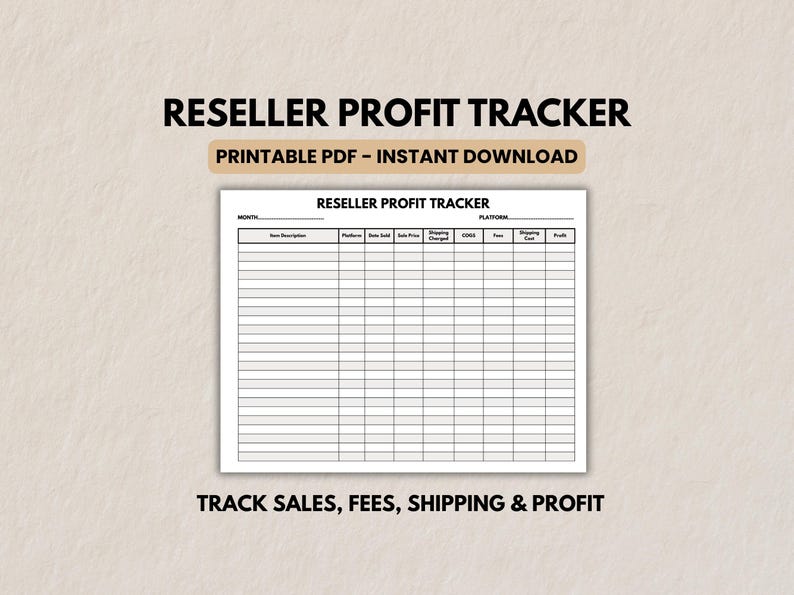 Main product mockup showing a Reseller Profit Tracker printable sheet with columns for item description, sale price, fees, shipping, and profit. Text reads “Reseller Profit Tracker” and “Printable PDF – Instant Download.”