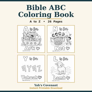 May include: A Bible ABC Colouring Book with 26 pages featuring black and white illustrations. The cover displays four examples: A is for Ark, N is for Net, Y is for Yahuah, and L is for Lamb. The text reads Yah's Covenant Instant Printable Download.