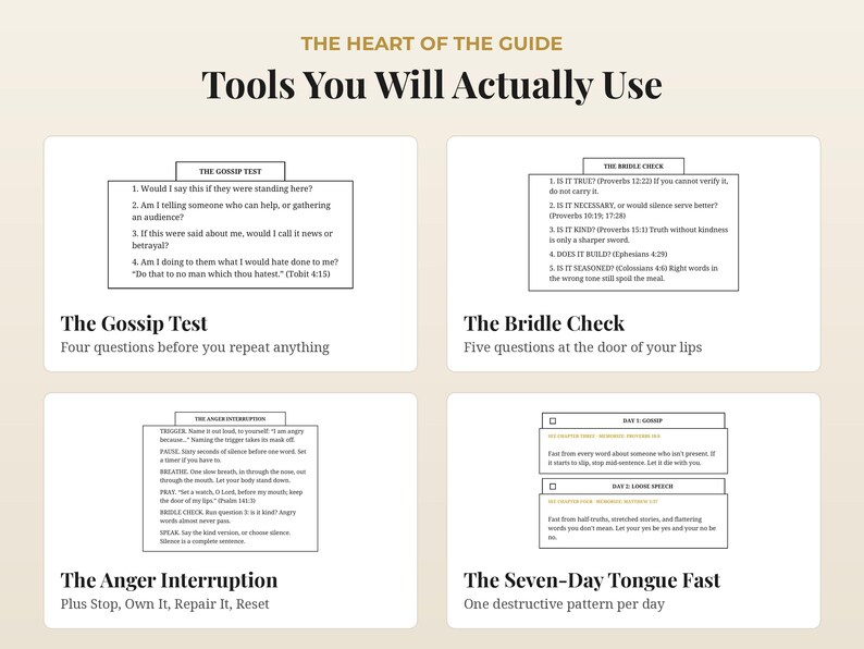 May include: A guide titled The Heart of the Guide: Tools You Will Actually Use, featuring four sections: The Gossip Test, The Bridle Check, The Anger Interruption, and The Seven-Day Tongue Fast, each containing specific questions and instructions.