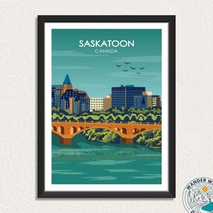 Póster de viaje de Saskatoon, Canadá, arte del horizonte de Canadá y el puente del río, impresión de paisaje urbano, impresión personalizada, regalo de decoración para el hogar y la oficina.