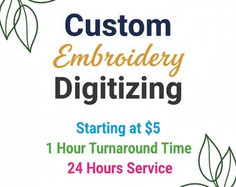 Custom Embroidery Digitizing Service - 1 Hour Turnaround