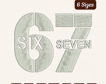 Six Seven 67 Embroidery Design | Viral Meme (Instant Download)