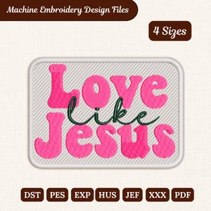 Kärlek som Jesus broderidesign: Kristen tro citat maskinfil (direkt nedladdning)