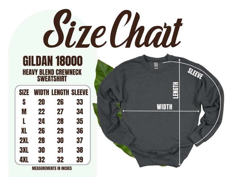 May include: A dark gray Gildan 18000 heavy blend crewneck sweatshirt with a size chart. The chart shows measurements in inches for width, length, and sleeve length, ranging from size S to 4XL.