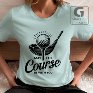 Golf May the Course Be w/ You SVG, golfliefhebber digitale snede, grappig golfcitaat PNG, Cricut sublimatieontwerp, golfen Vector Clipart, DXF, Pdf
